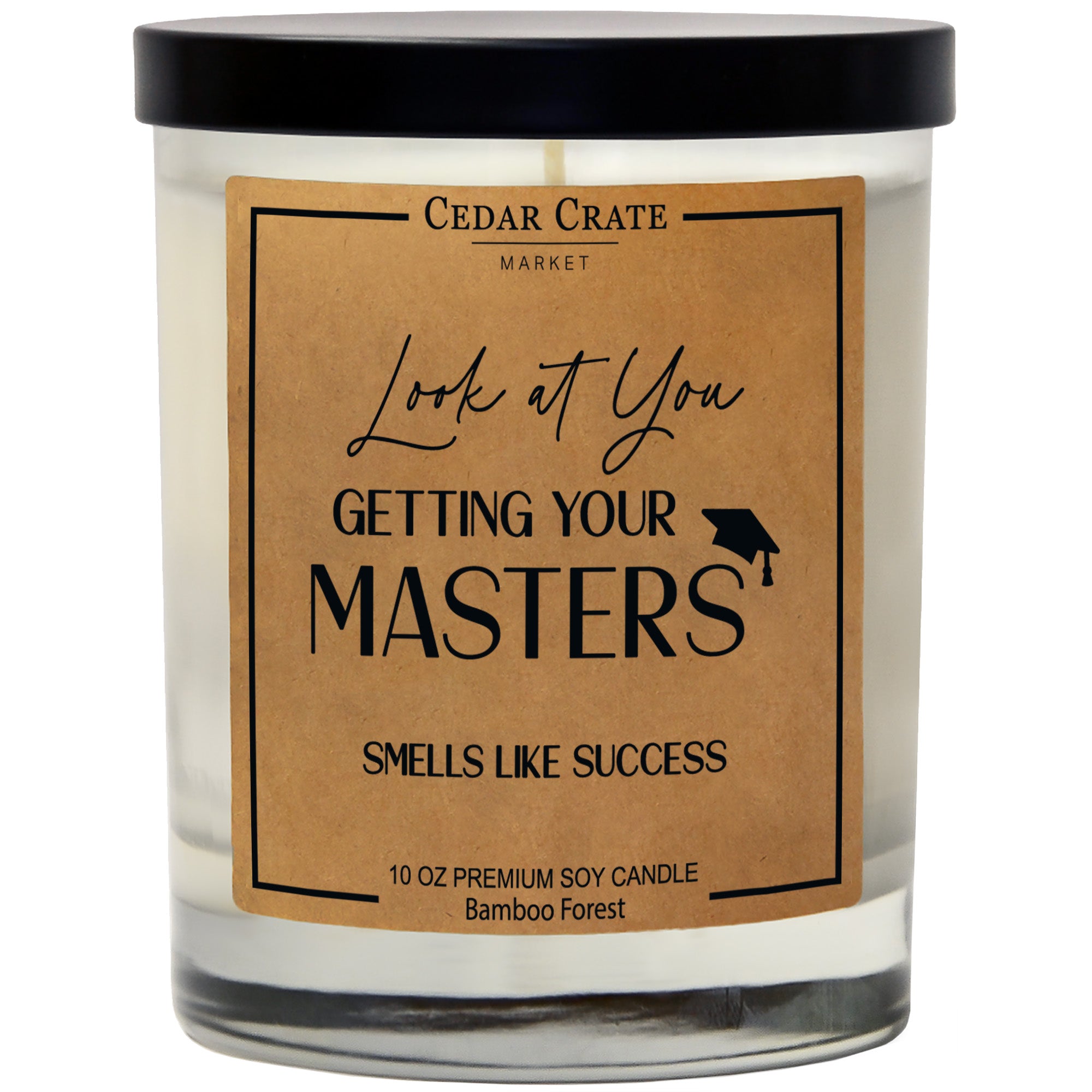 Look At You Getting Your Masters Smells Like Success Soy Candle