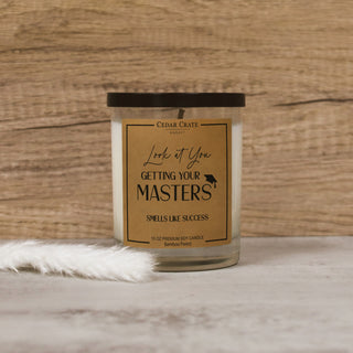 Look At You Getting Your Masters Smells Like Success Soy Candle