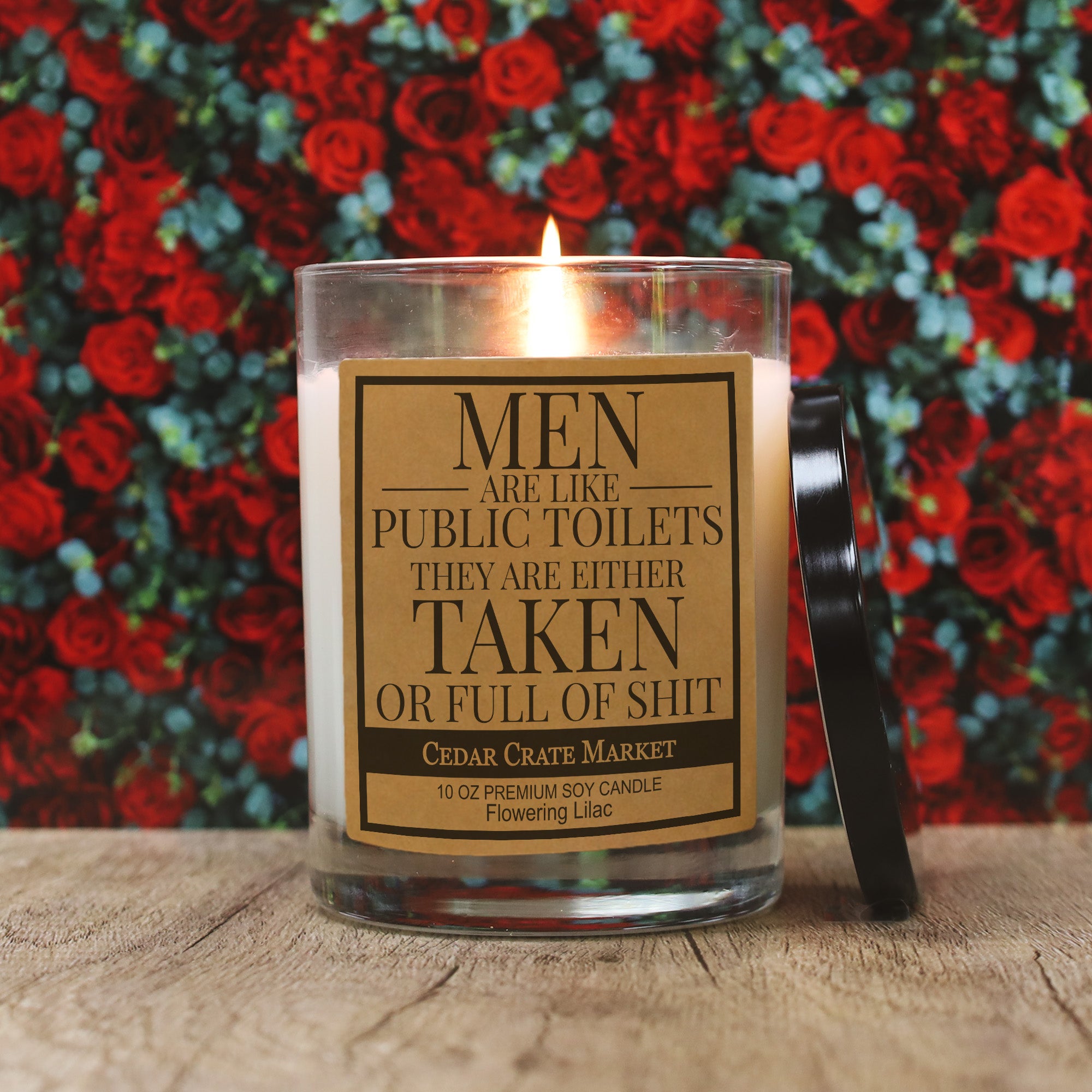 Men Are Like Public Toilets They Are Either Taken Or Full Of Shit Soy Candle