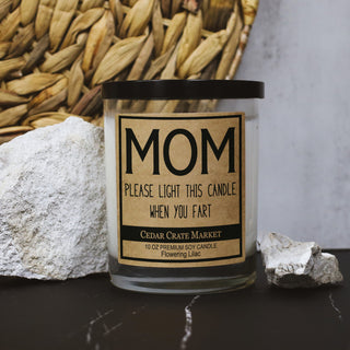 Mom Light This Candle When You Fart Soy Candle