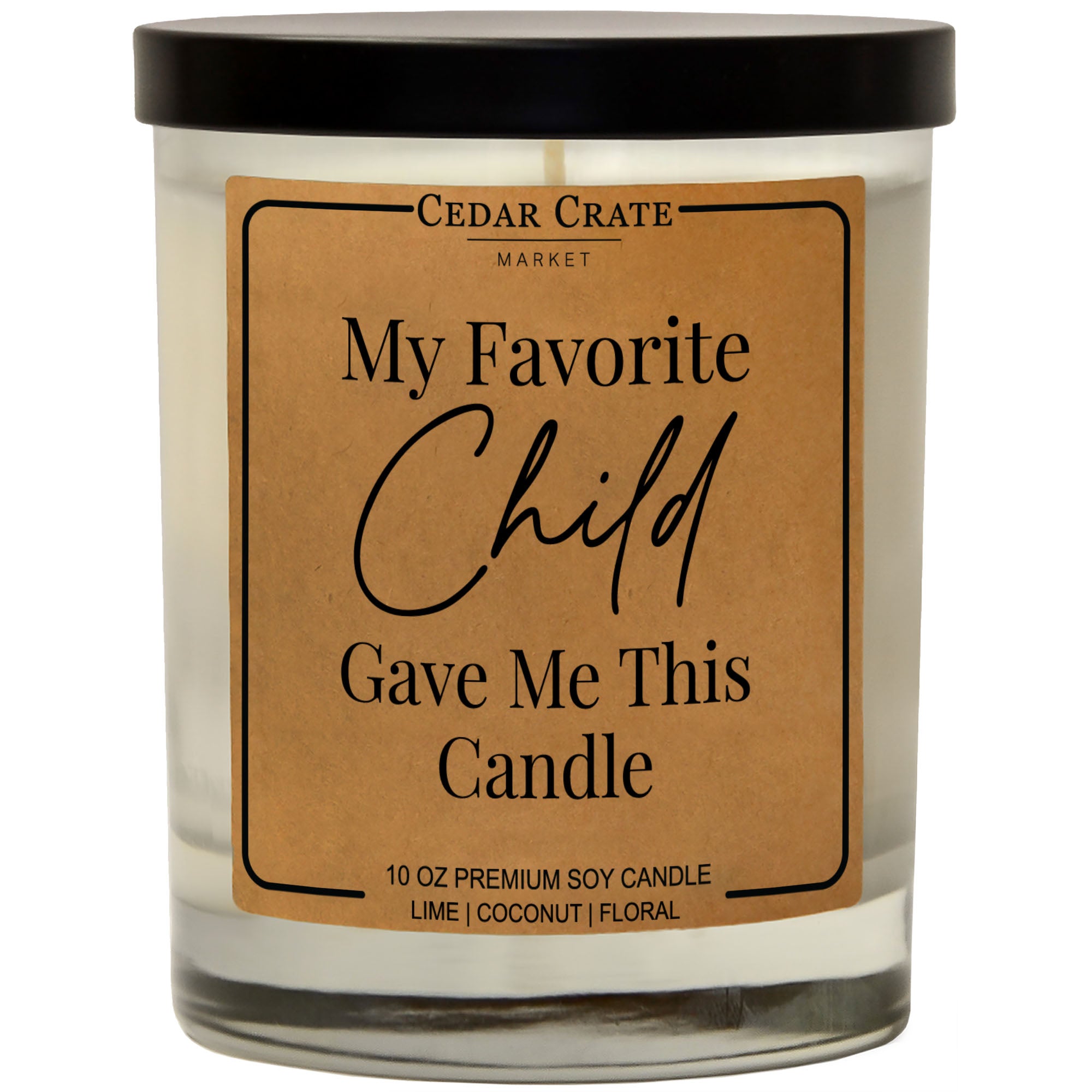 My Favorite Child Gave Me This Candle - Kraft Candle