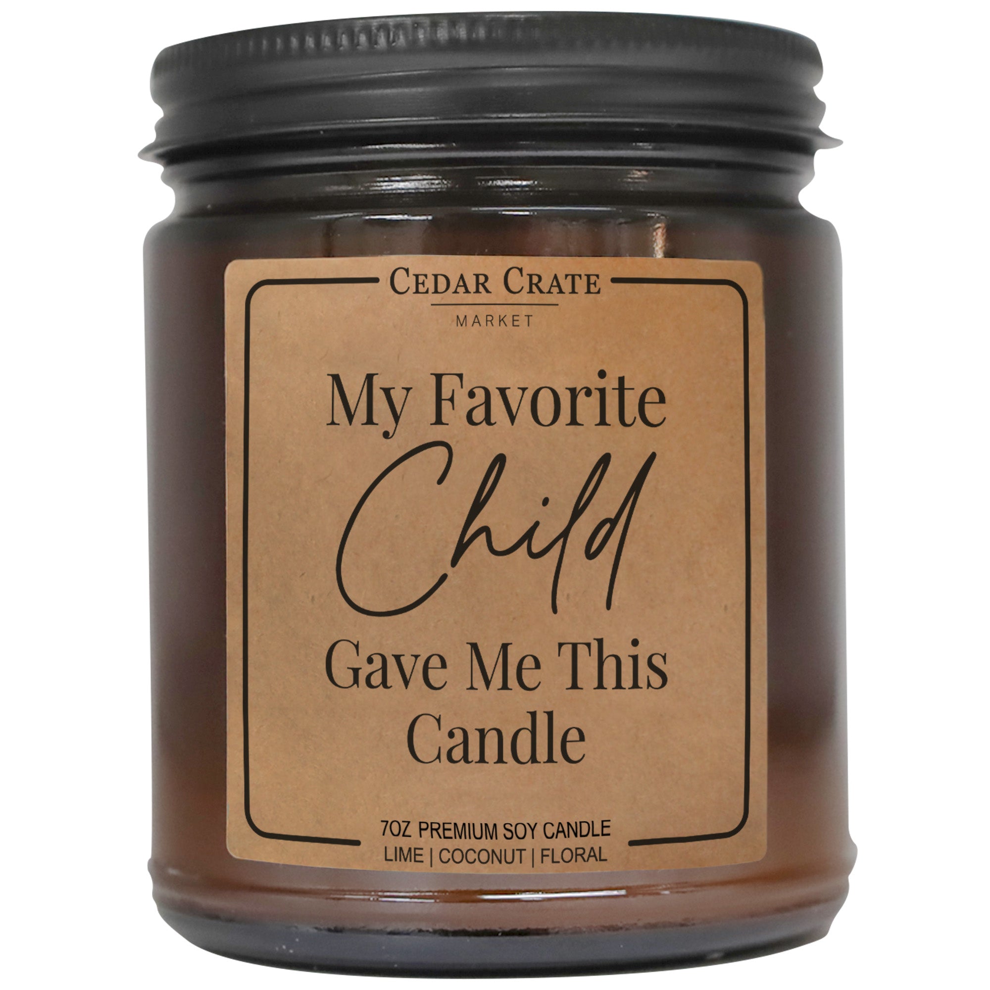 My Favorite Child Gave me This Candle Amber Jar