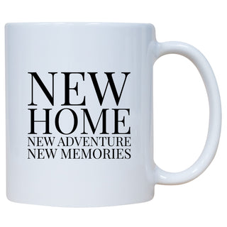 New Home New Adventures New Memories Mug