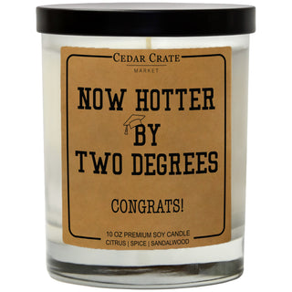 Now Hotter by Two Degrees, Congrats! Soy Candle