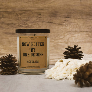 Now Hotter by One Degree, Congrats! Soy Candle