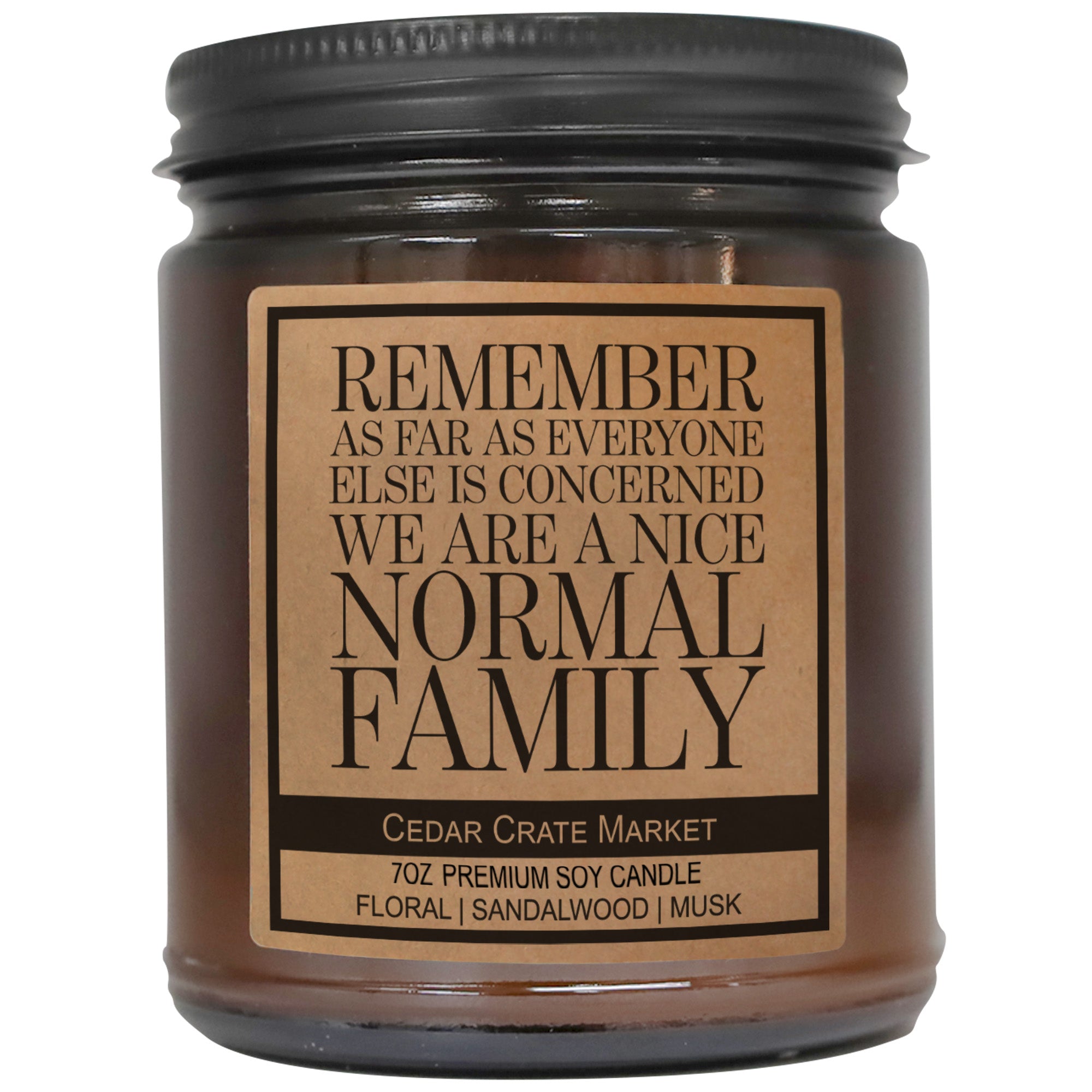 Remember As Far As Everyone Else Is Concerned Amber Jar