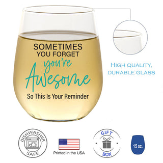 Sometimes You Forget You're Awesome - Wine Glass