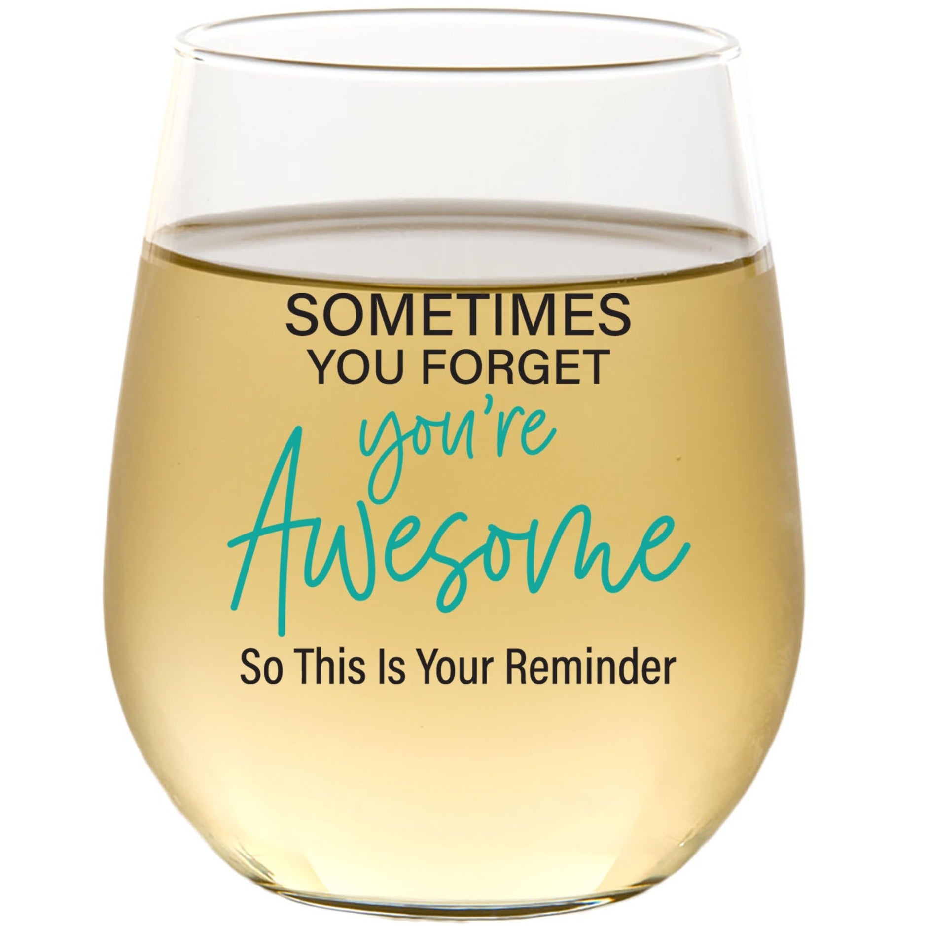 Sometimes You Forget You're Awesome - Wine Glass