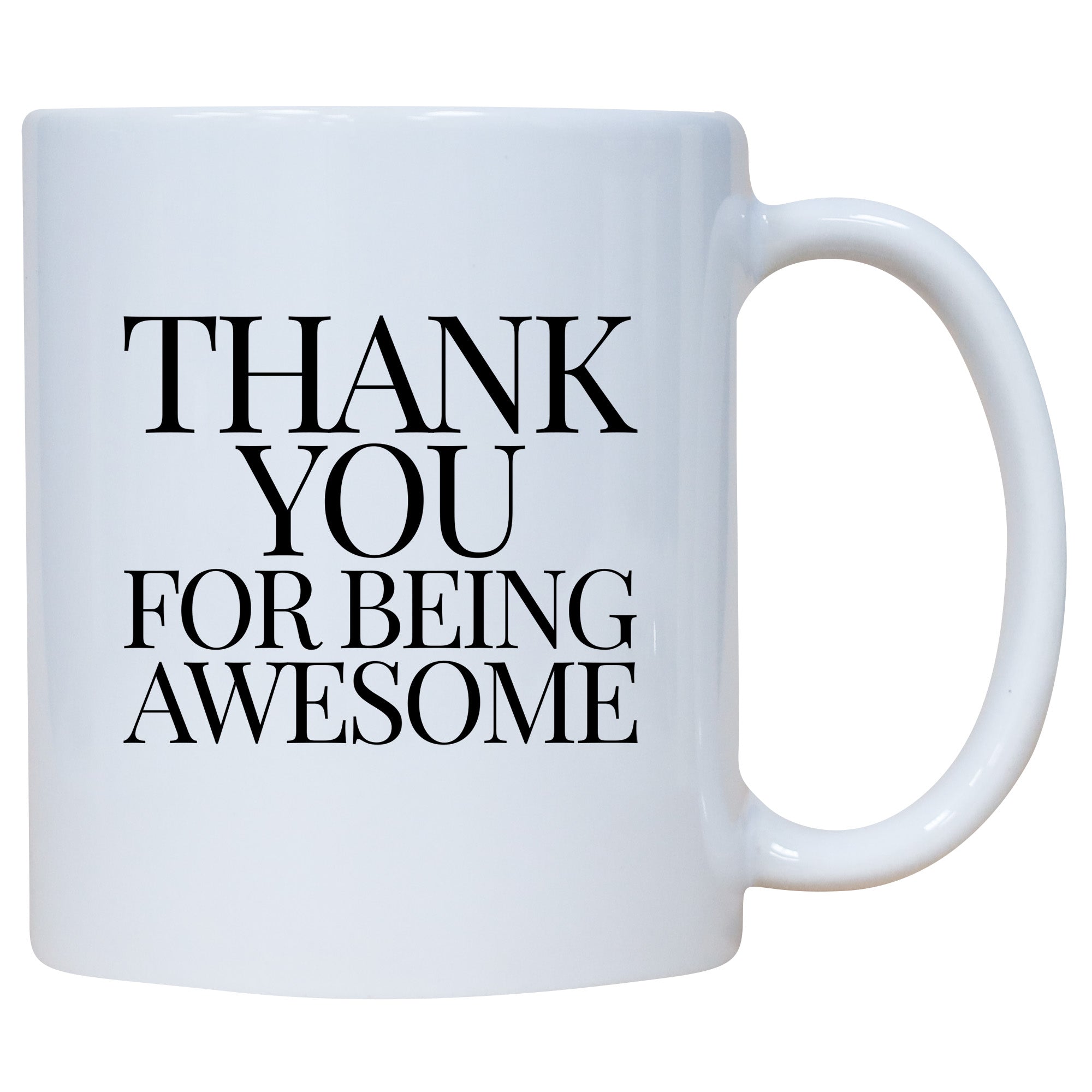 Thank You For Being Awesome Mug