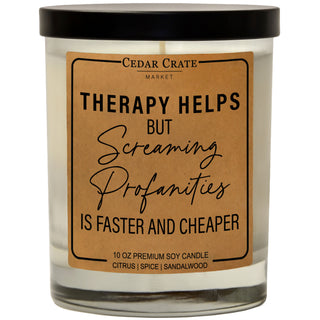 Therapy Helps but Screaming Profanities is Faster and Cheaper Soy Candle