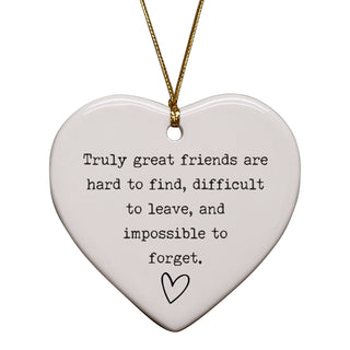 Truly Great Friends Are Hard To Find Keepsake Ornament