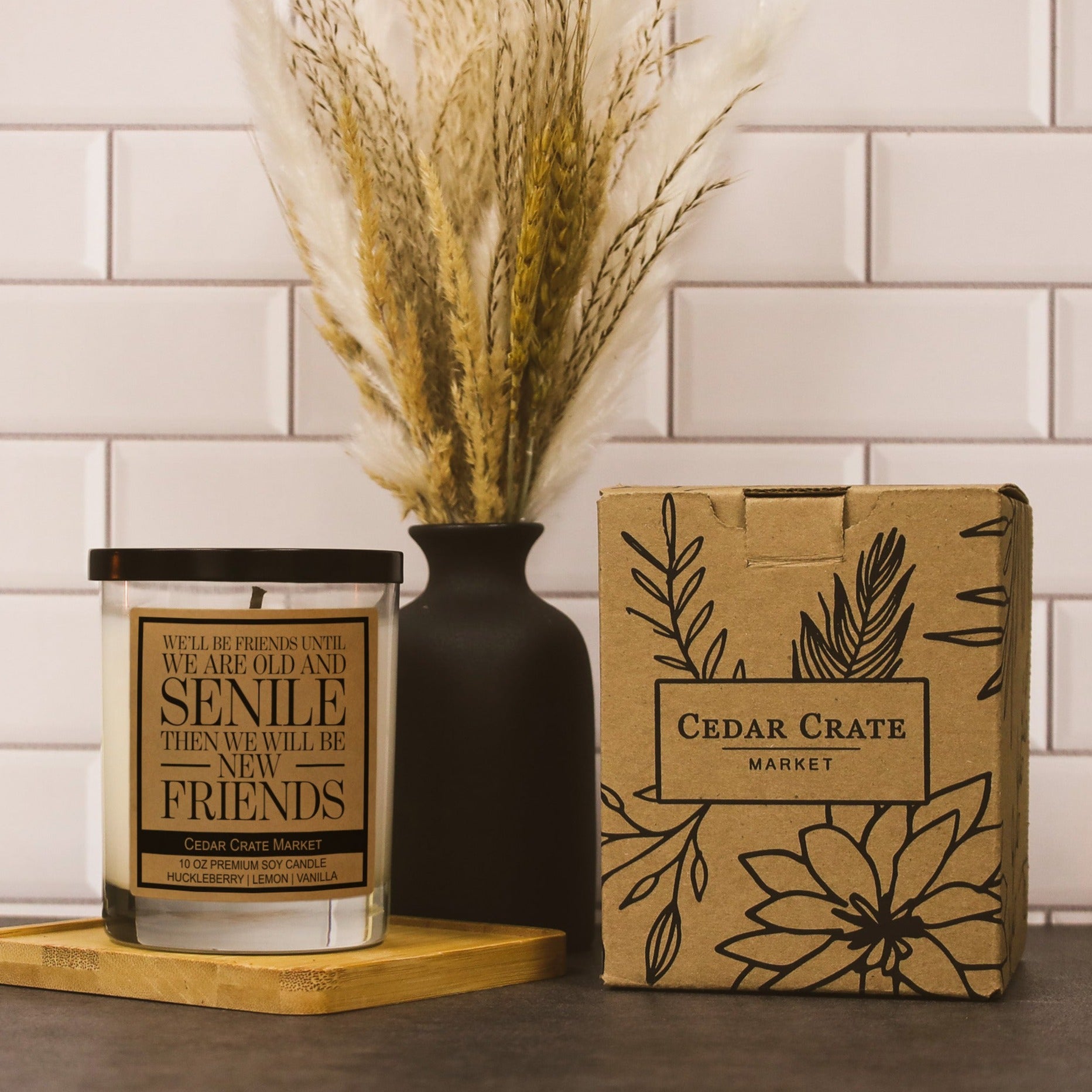 We'll Be Friends Until We Are Old and Senile Kraft Candle