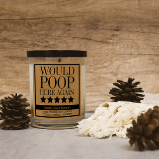 Would Poop Here Again ***** Soy Candle