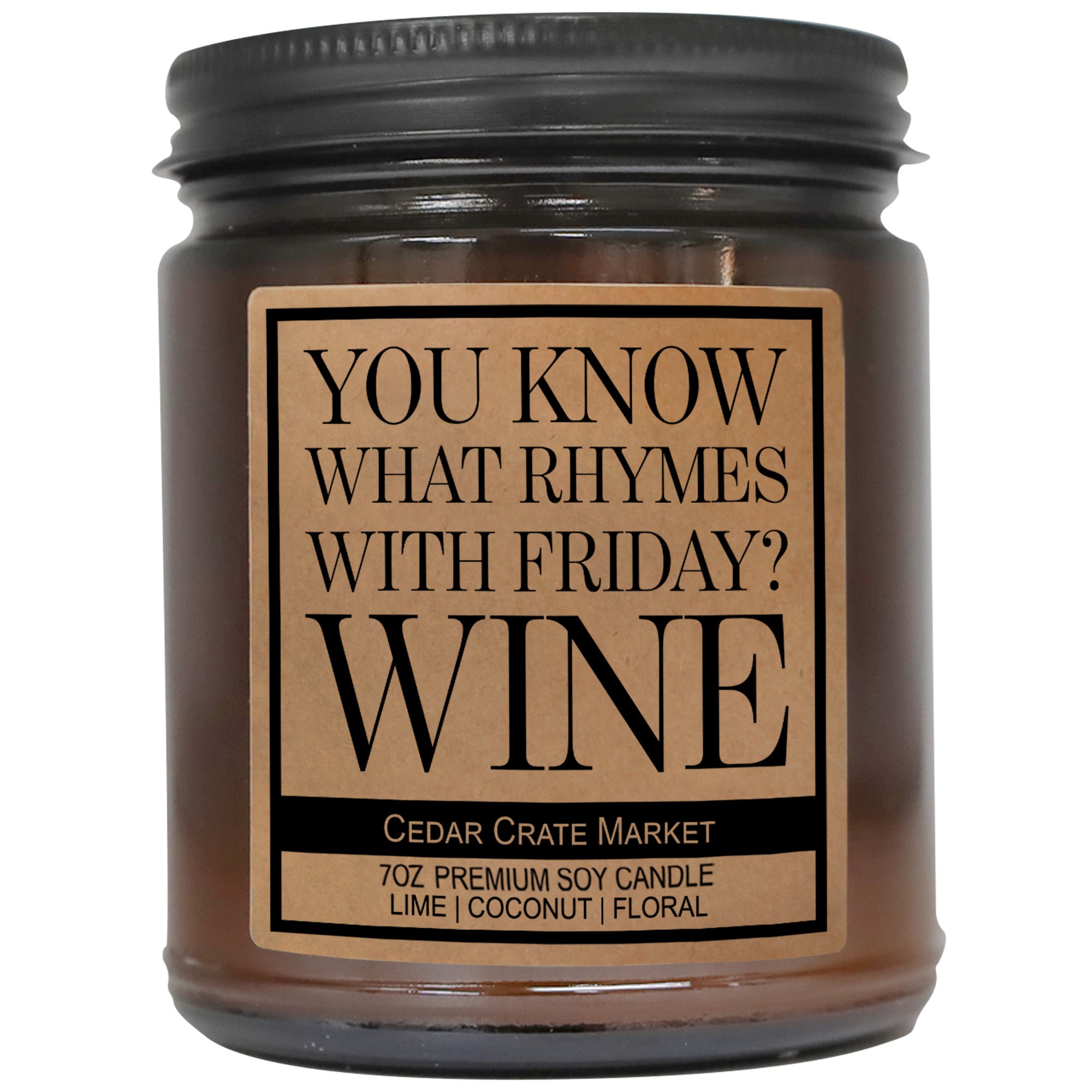 You Know What Rhymes With Friday? Wine Amber Jar