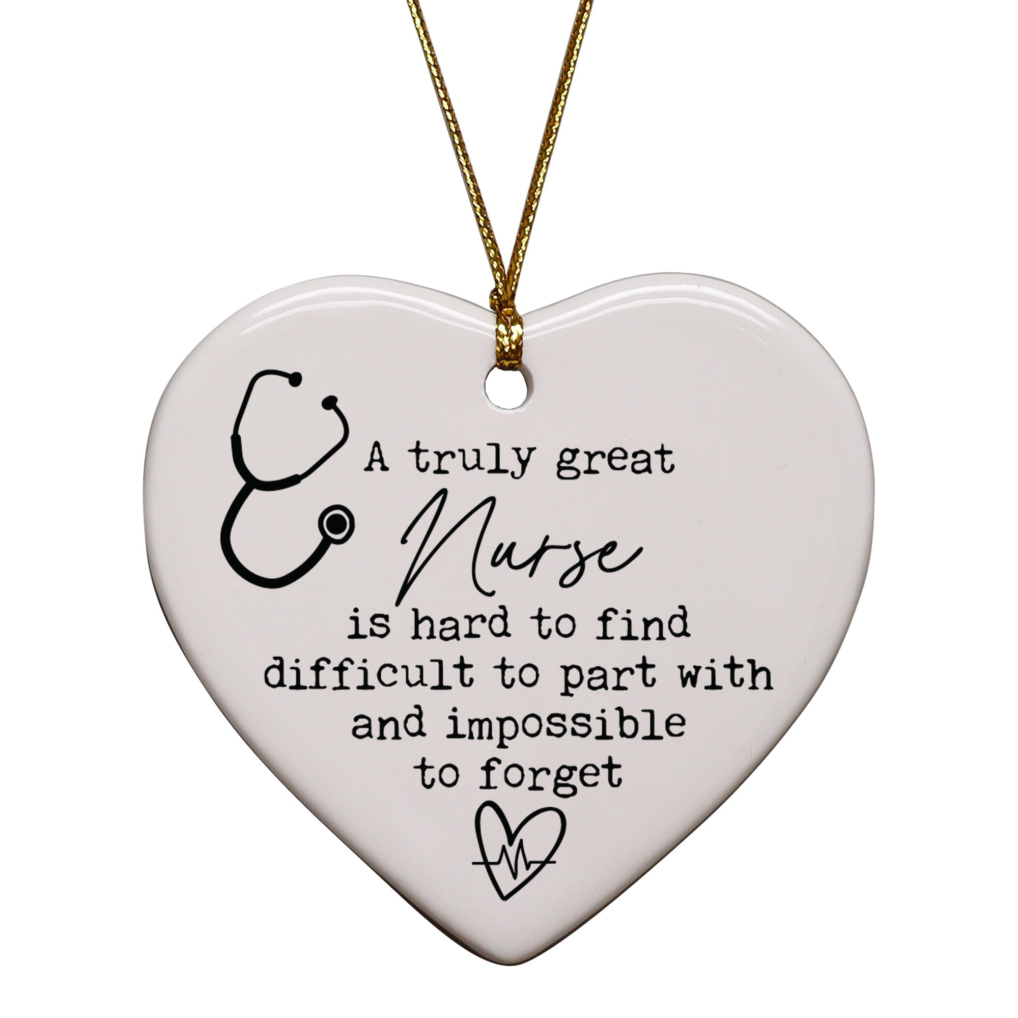 A Truly Great Nurse is Hard To Find Keepsake Ornament