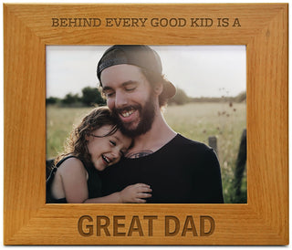 Behind Every Good Kid Is A Great Dad - Engraved Natural Wood Photo Frame