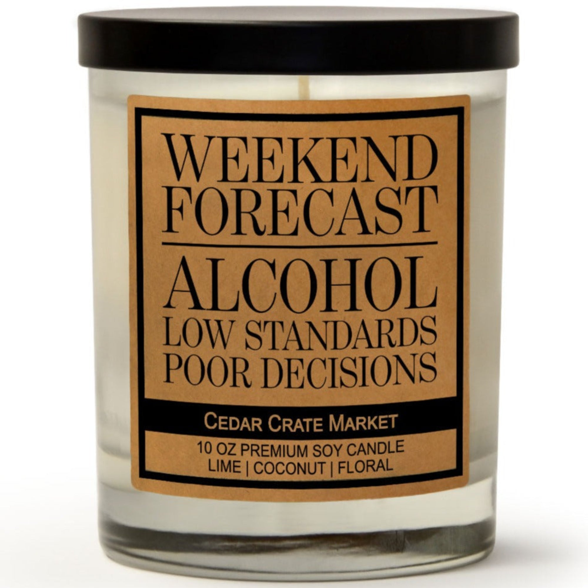 Cedar Crate Market Soy Candle "Weekend Forecast Alcohol Poor Decisions Funny Candles" funny gift