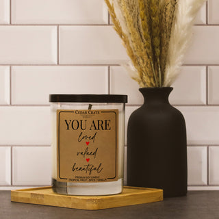 You Are Loved, Valued, Beautiful Soy Candle